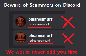 Beware of Discord Scammers! We will never add you first
